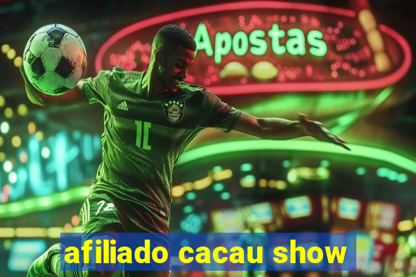 afiliado cacau show